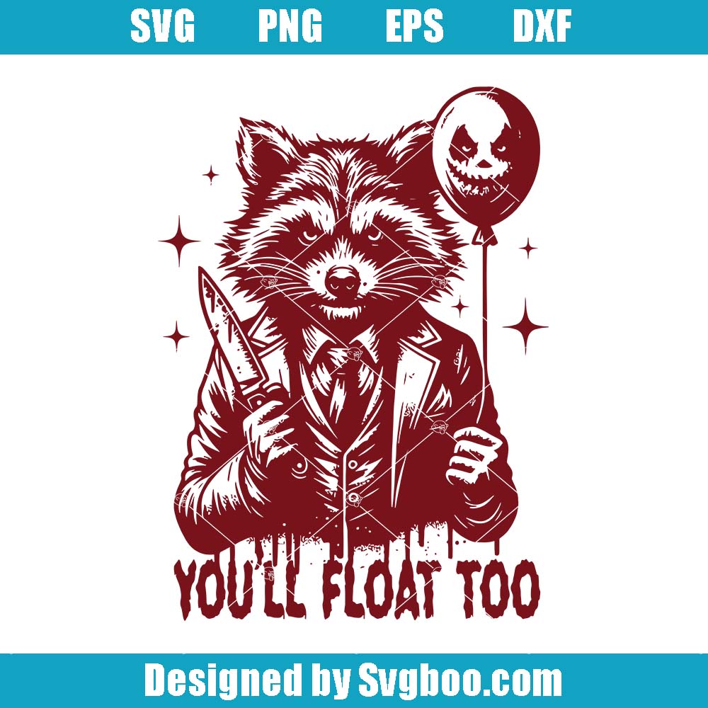 You’ll Float Too Svg, Raccoon Halloween Svg, Horror Raccoon Svg