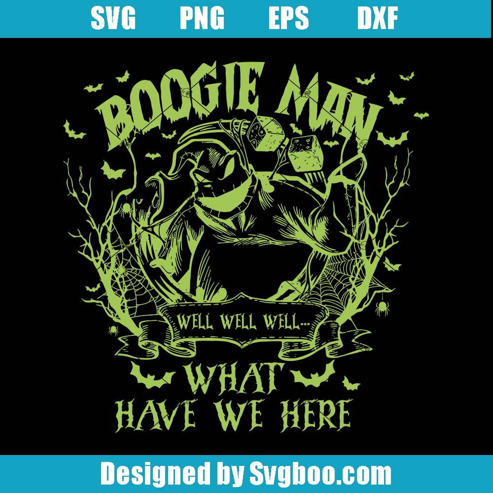 Boogie Man Svg, What We Have Here Svg, Halloween Skeleton Svg