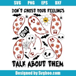 Don't Ghost Your Feelings Svg