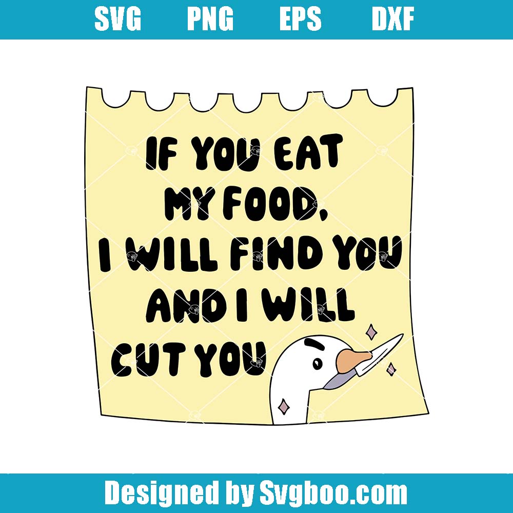 Don't Touch My Food Svg, Silly Goose Svg, Funny Saying Svg