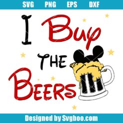 I Buy The Beers Svg