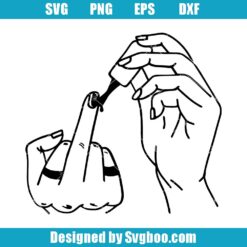 Middle Finger Nail Polish Svg, Middle Finger Svg, Fuckk Finger Svg