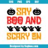 Say Boo And Scarry On Svg
