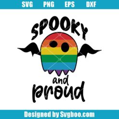 Spooky And Proud Svg