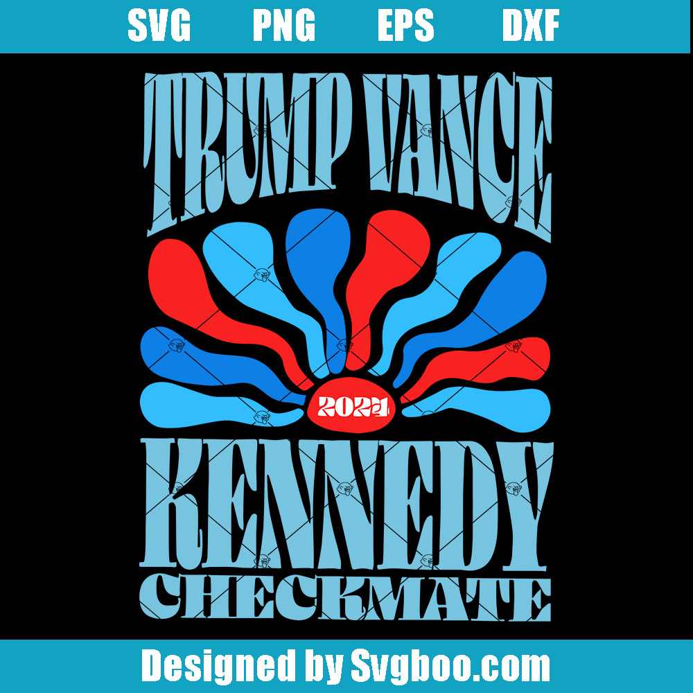 Trump Vance Kennedy Checkmate Svg, Trump 2024 Svg, Maga Girl Svg