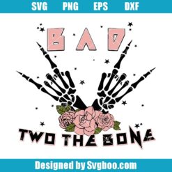 Bad Two The Bone Svg