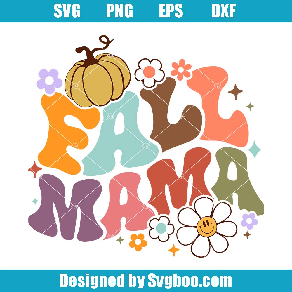 Fall Mama DTF Svg, Fall Mom Heat Svg, Spooky Season Svg