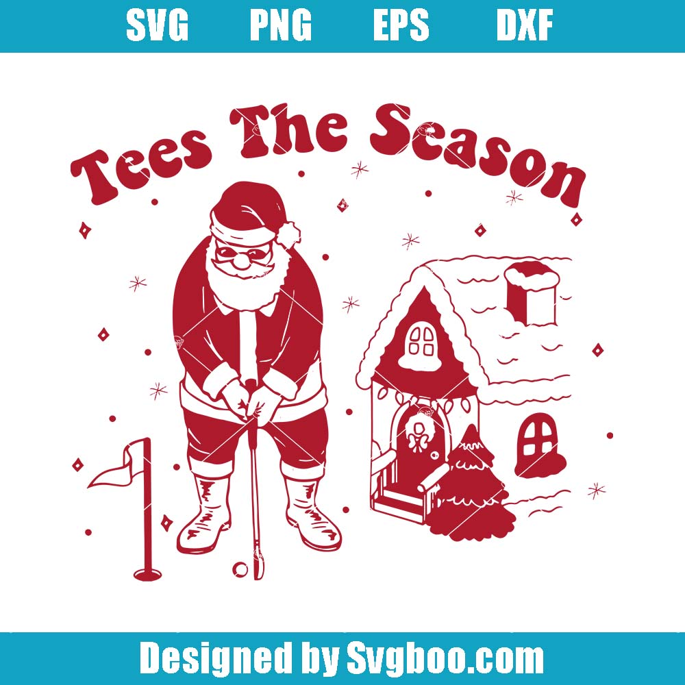 Funny Golf Svg, Tees The Season Svg, Christmas Golf Svg