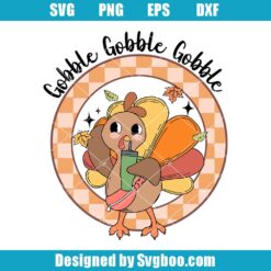 Gobble Gobble Gobble Cute Turkey Svg
