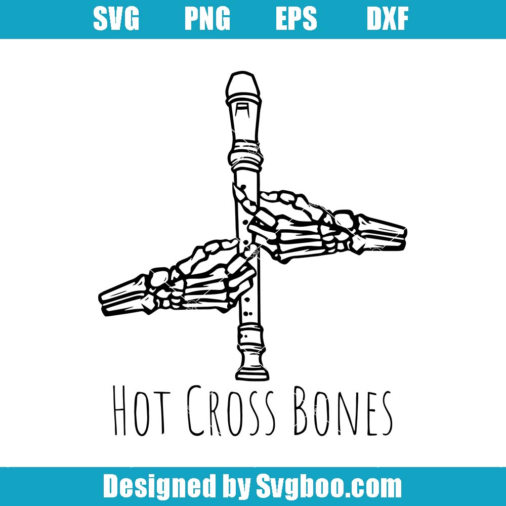 Hot Cross Bones Svg, Music Teacher Halloween Svg, Funny Skeleton Svg