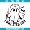 I Will Stab You Svg