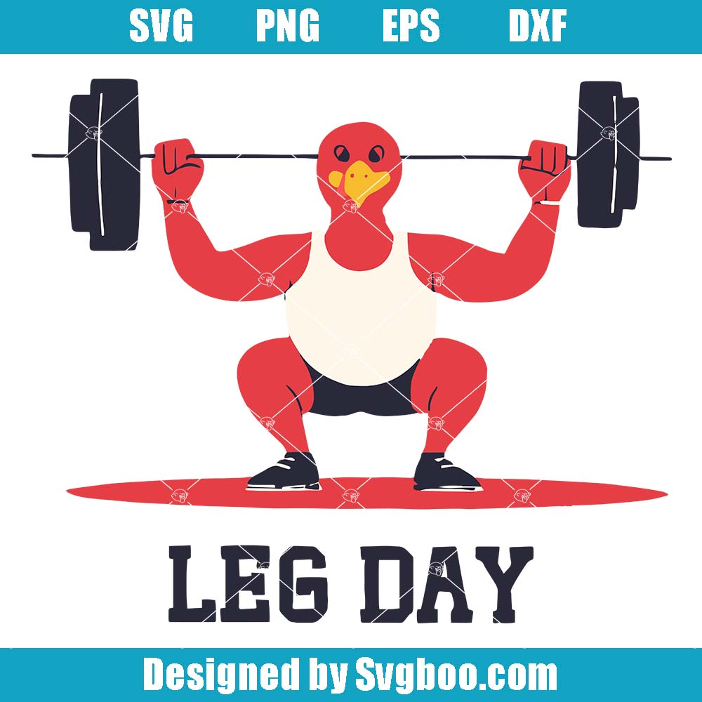 Leg Day Svg, Funny Thanksgiving Svg, Humor Turkey Gym Svg