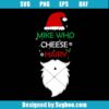 Mike Who Chesse Hairy Svg
