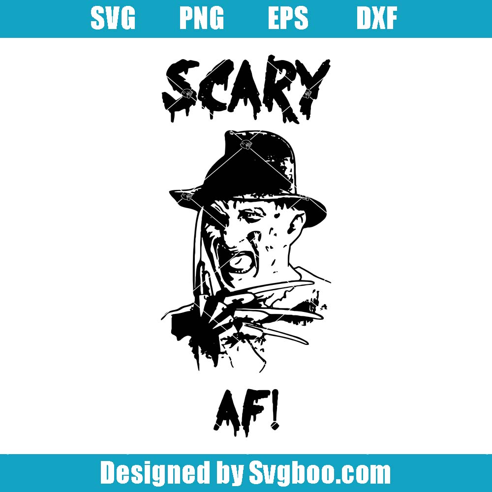 Scary AF Svg, Freddy Krueger Halloween Svg, Horror Movie Killers Svg