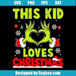 This Kid Loves Christmas Svg