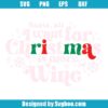 All I Want For Christmas Is More Wine Svg