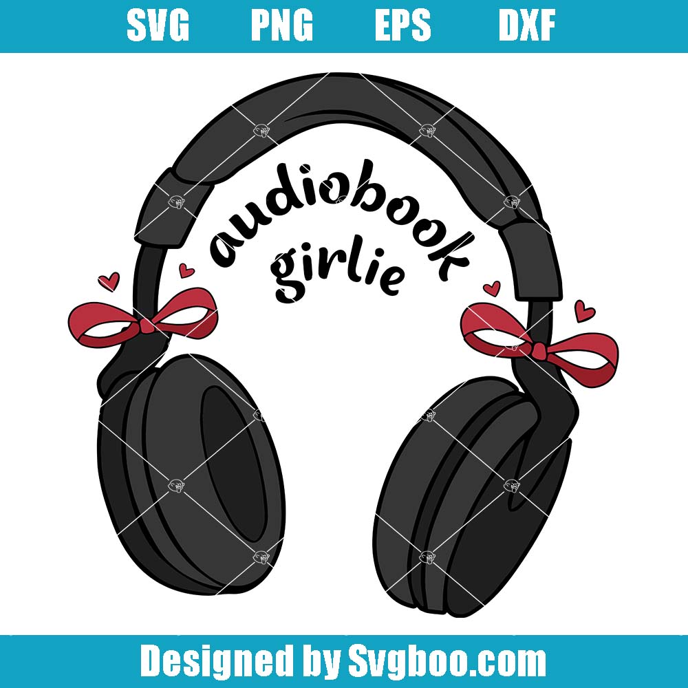 Audiobook Girlie Svg, Cute Popular Bookish Svg, AudioBook Lover Svg