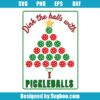 Dink The Halls With Pickleballs Svg
