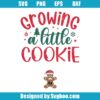 Growing A Little Cookie Svg
