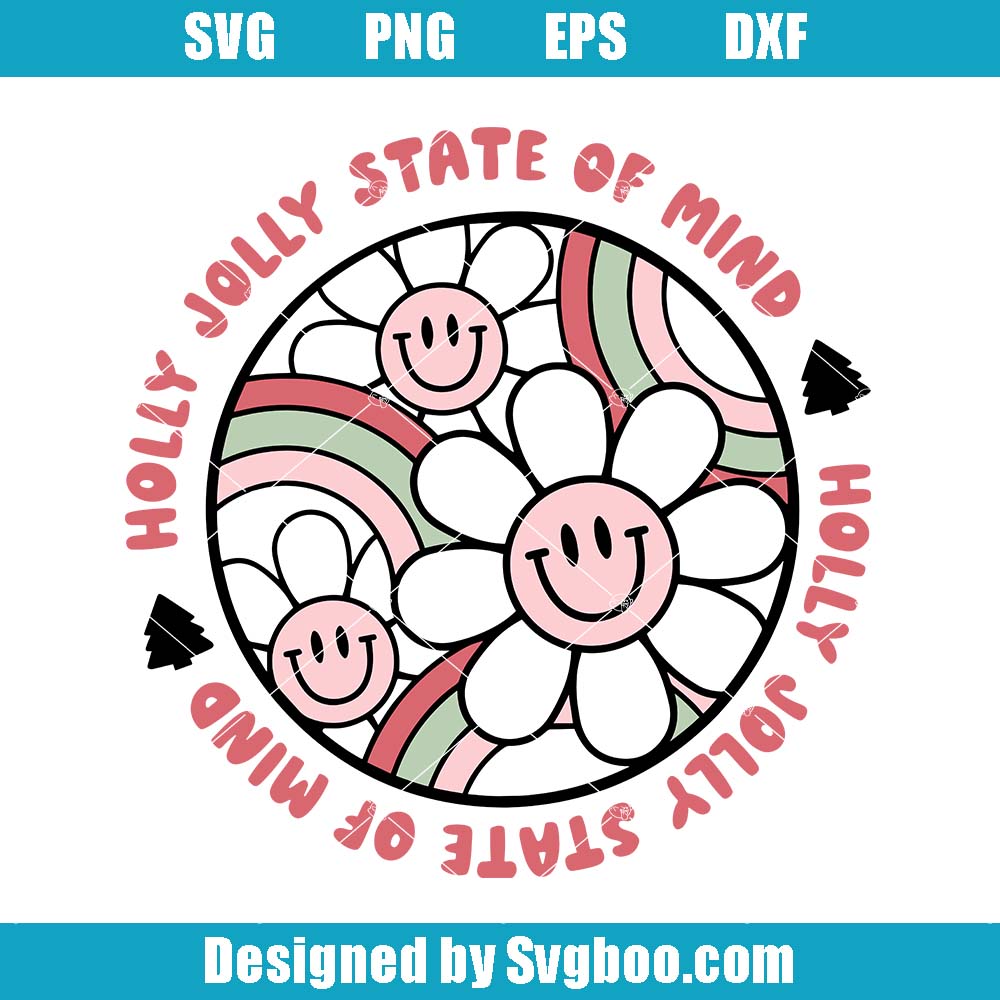 Holly Jolly State Of Mind Svg, Christmas Vibe Svg, Merry Christmas Svg