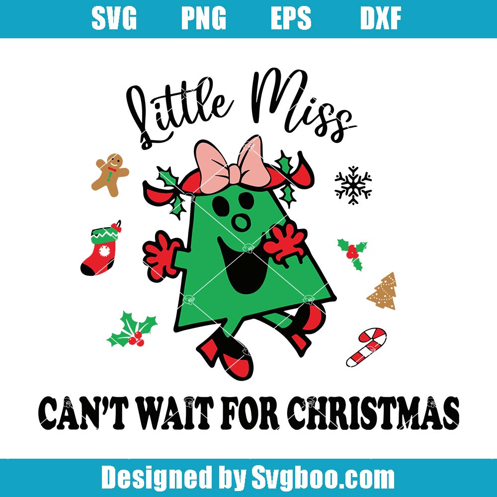 Little Miss Christmas Svg, Can't Wait For Christmas Svg