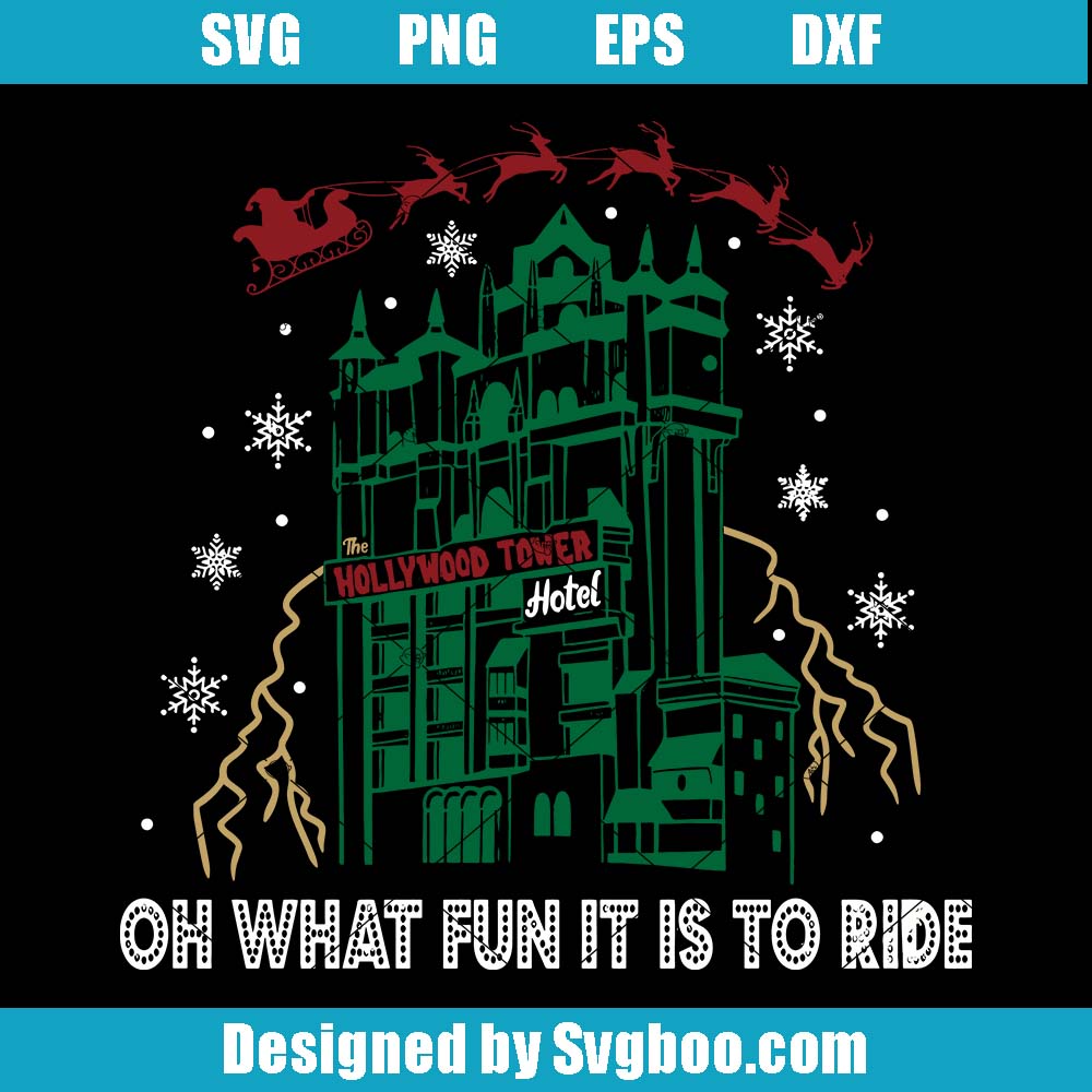 Oh What Fun It Is To Ride Svg, Tower Of Terror Christmas Svg