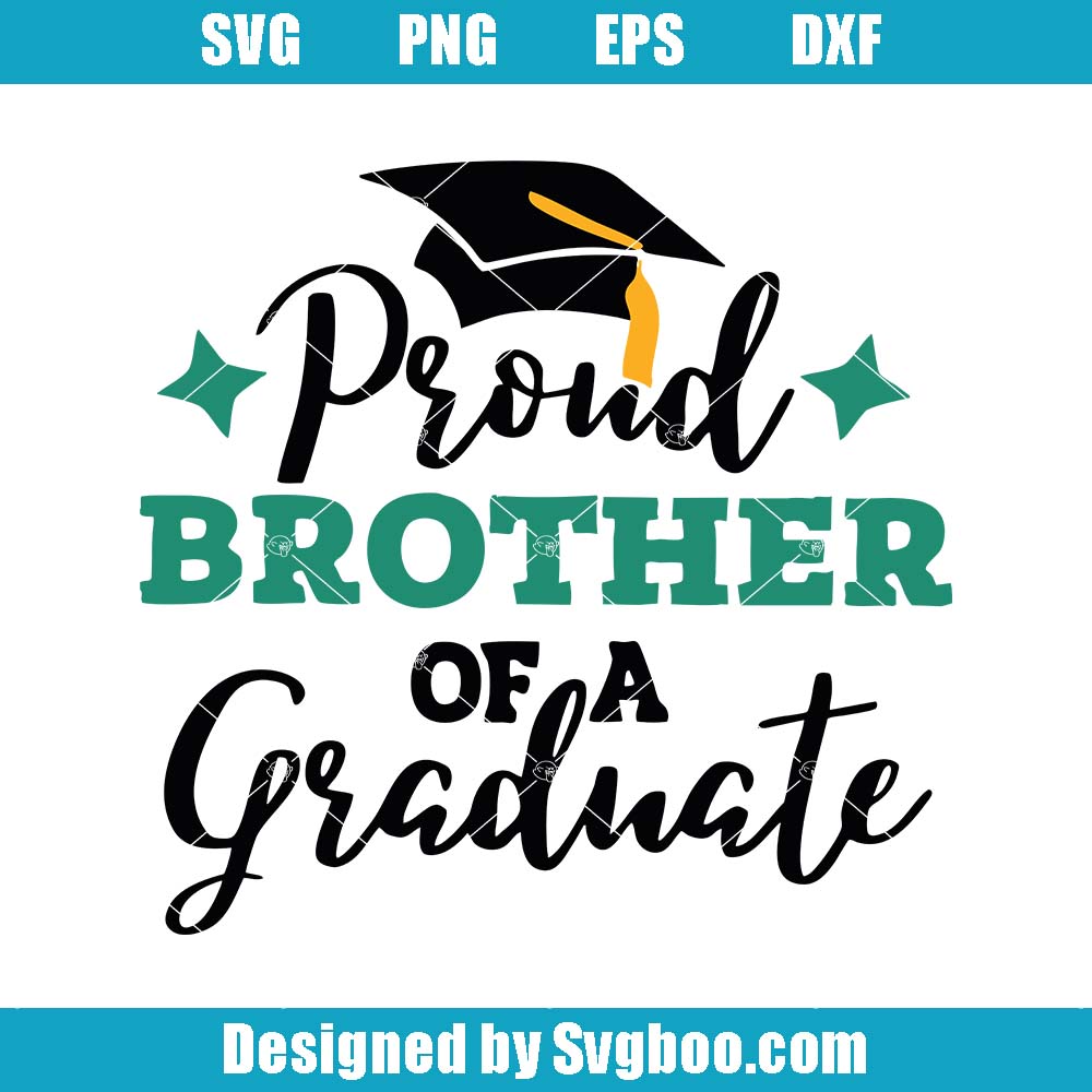 Proud Graduate Svg, Proud Brother Of A Graduate Svg, Graduation Svg