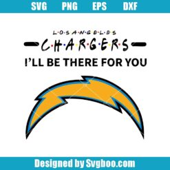 Chargers I Will Be There For You Svg
