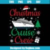 Christmas Cruise Crew Svg