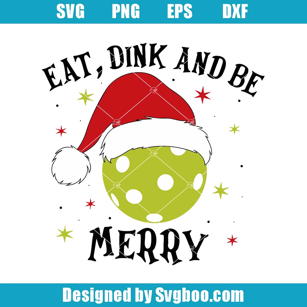 Christmas Pickleball Svg, Eat Dink And Be Merry Svg, Santa Hat Svg