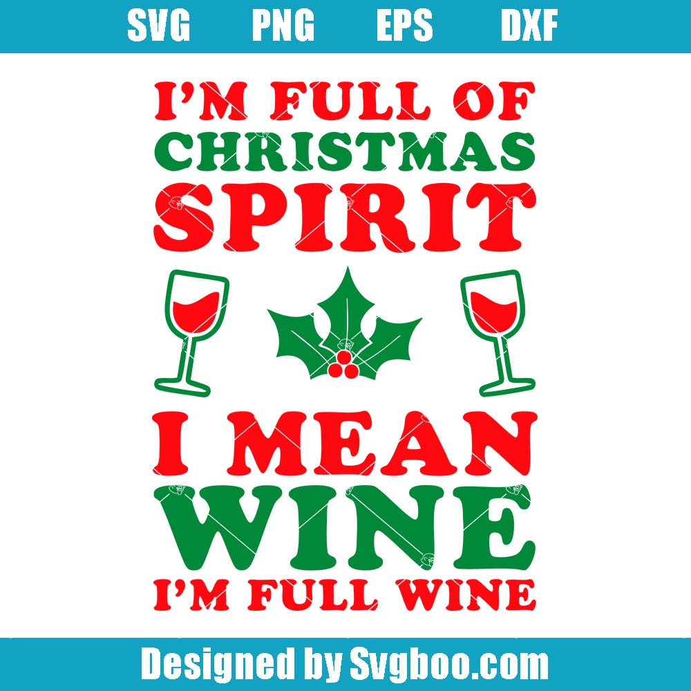 Christmas Spirit Wine Svg, Funny Holiday Wine Svg, Christmas Wine Svg