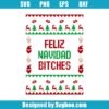 Feliz Navidad Bitches Svg