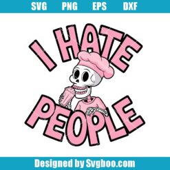 I Hate People Svg