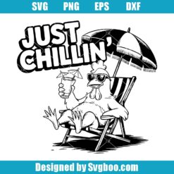 Just Chillin' Svg