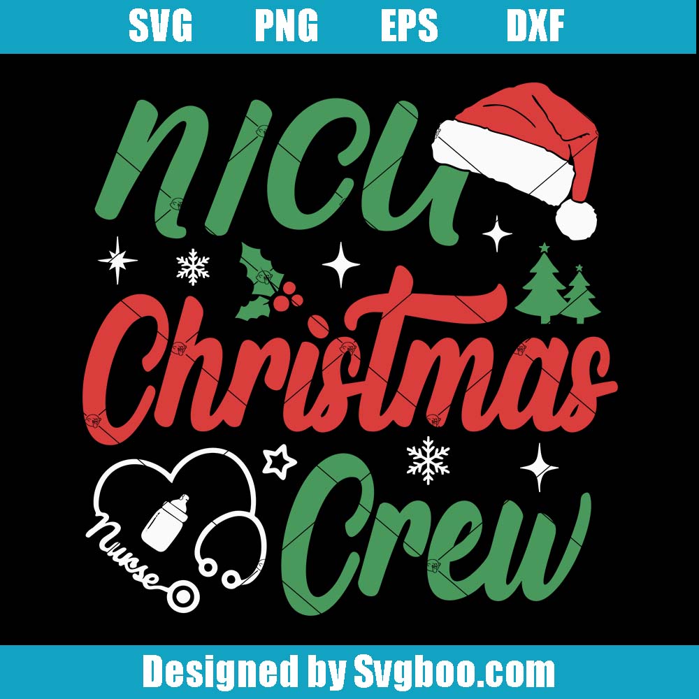 NICU Christmas Crew Svg, Christmas Neonatal Nurse Svg, Xmas Nurse Svg