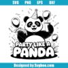 Party Like A Panda Svg