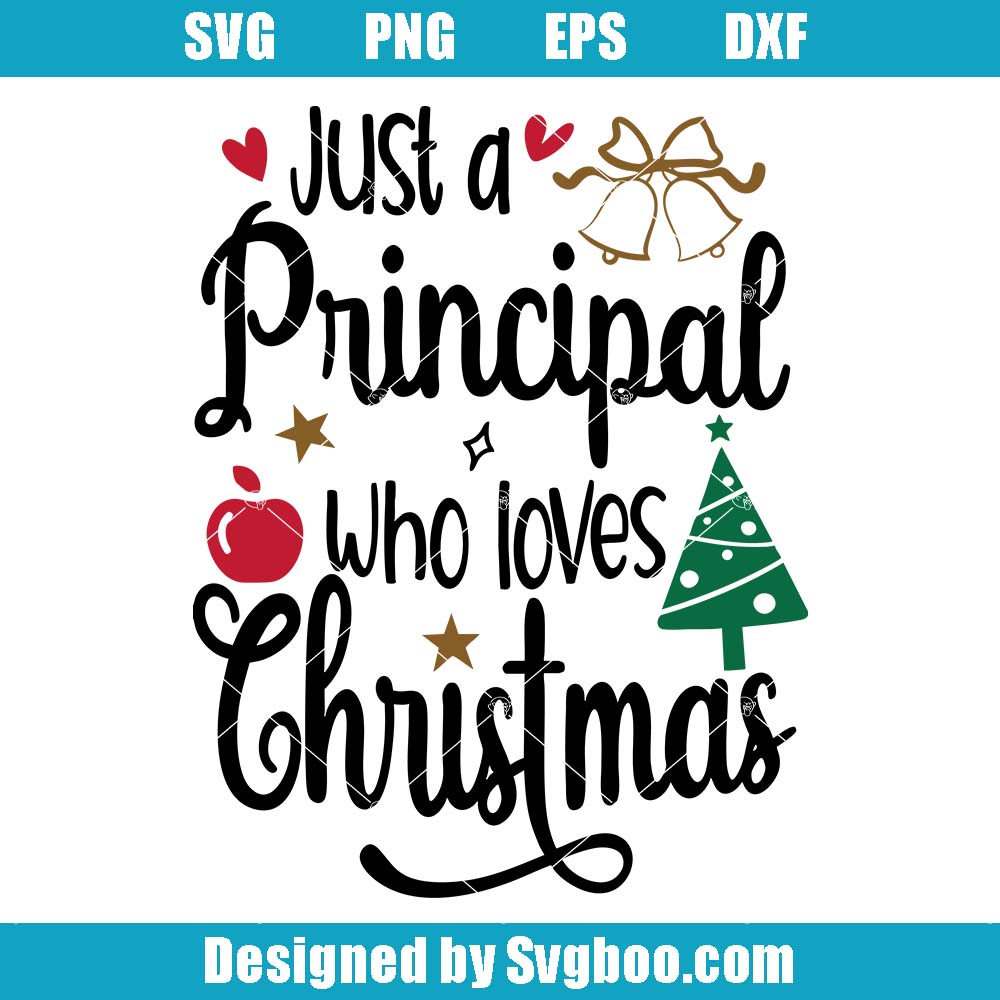 Principal Christmas Svg, Just A Principal Who Loves Christmas Svg Principal Christmas Svg
