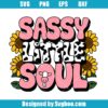 Sassy Little Soul Svg