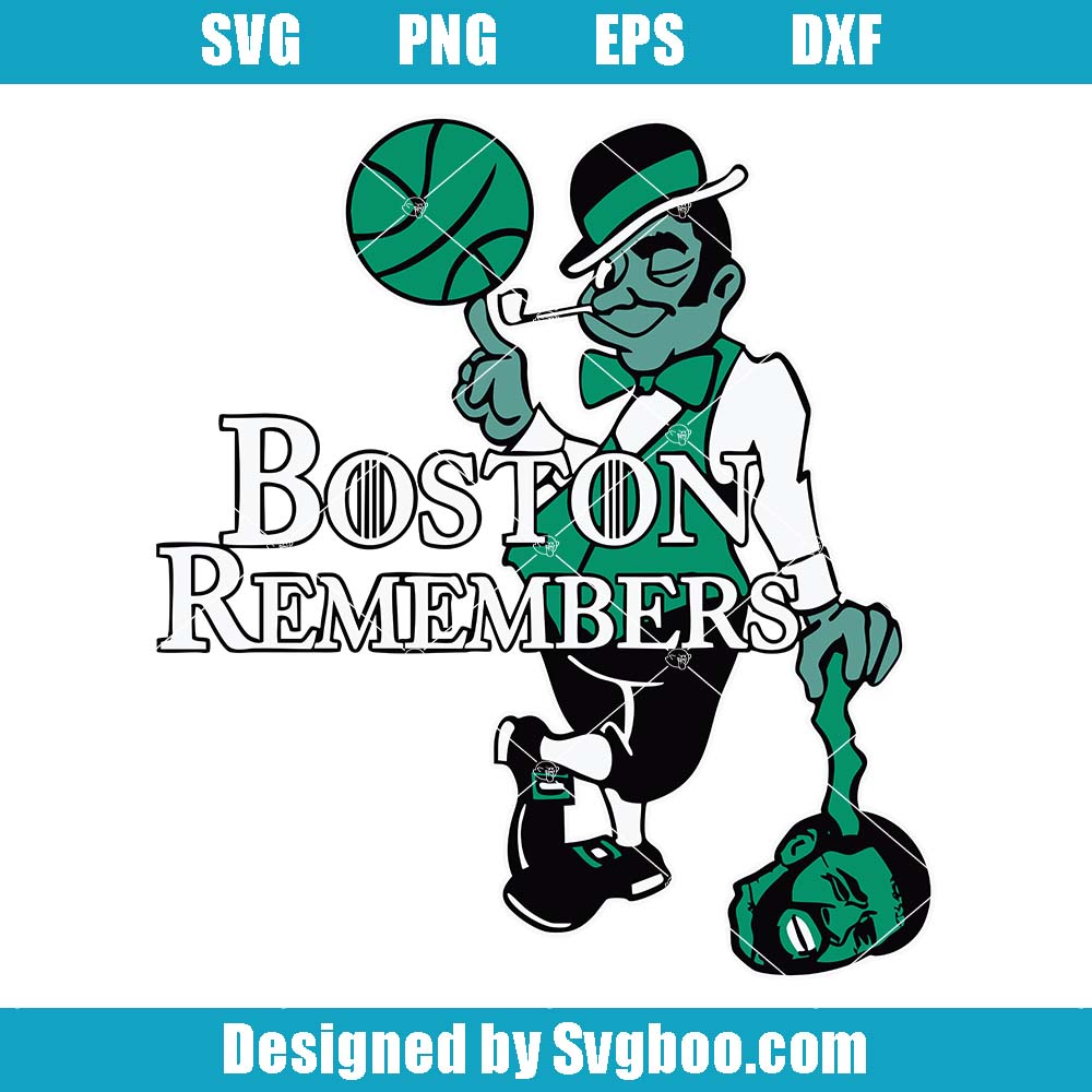 Boston Remembers Svg, Basketball Team Svg, Funny Player Svg