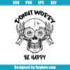 Donut Worry Be Happy Svg