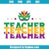 Mardi Gras Teacher Svg
