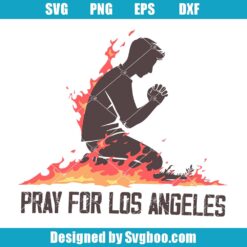 Pray For Los Angeles Svg
