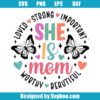 She Is Mom Svg
