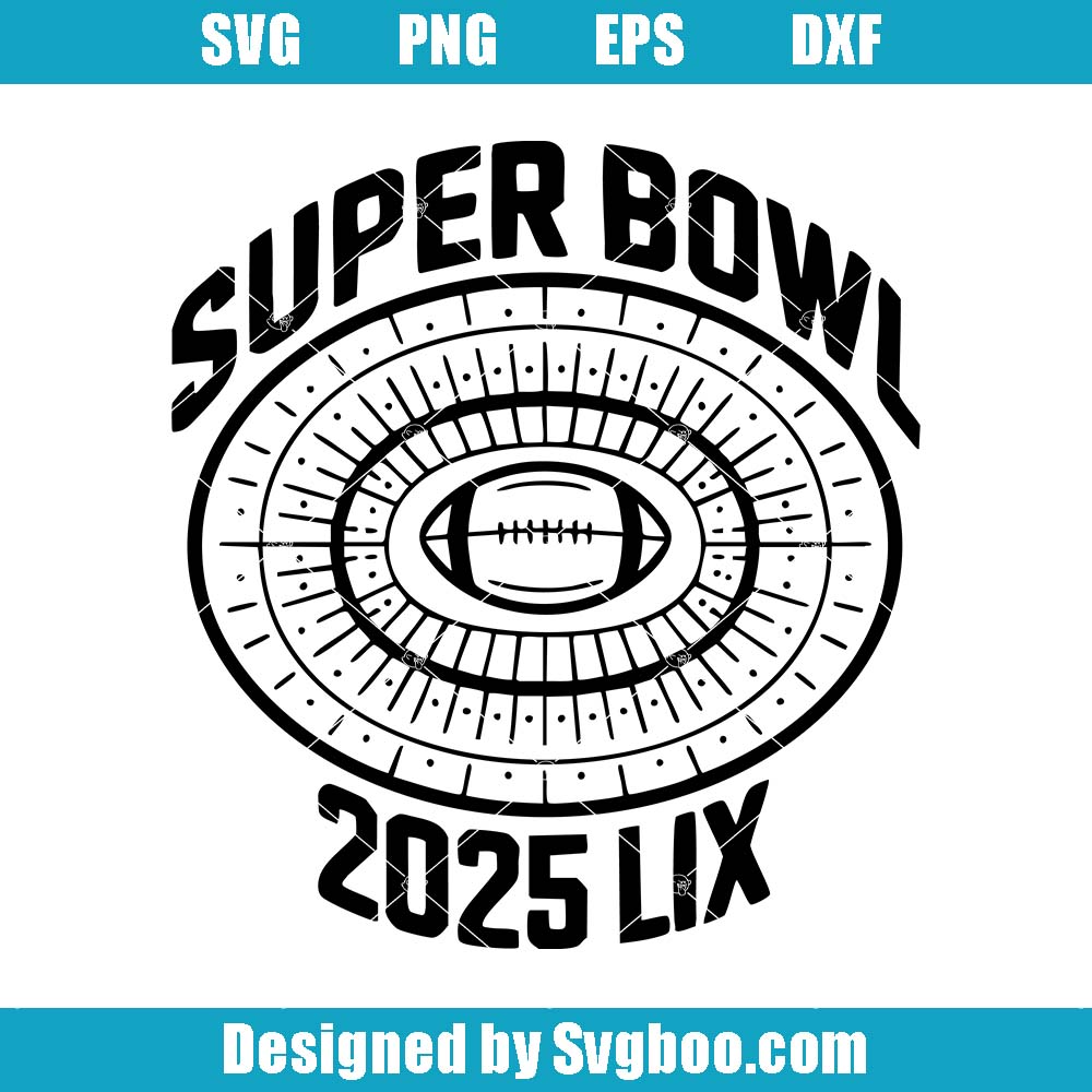 Super Bowl 2025 Svg, Game Day 2025 Svg, American Football Svg