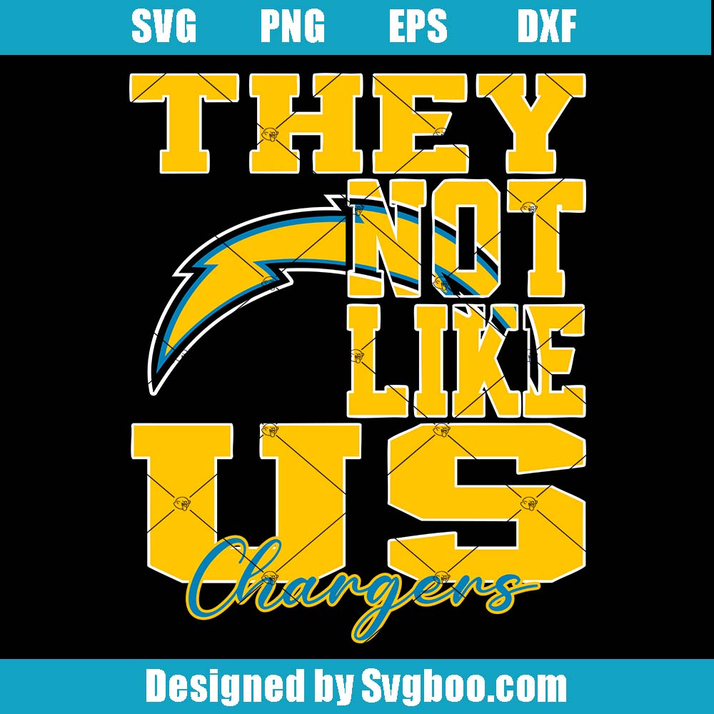 They Not Like Us Svg, Los Angeles Chargers Svg, Nfl Football Svg They Not Like Us Svg