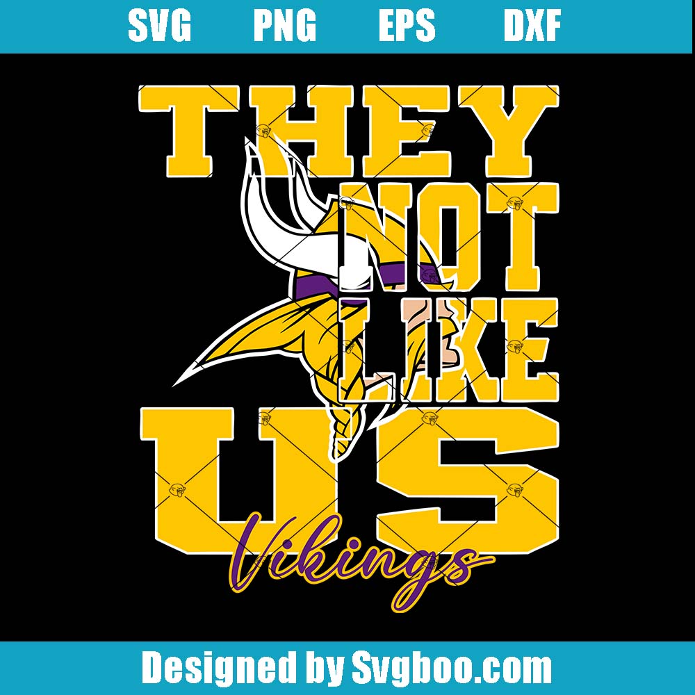 They Not Like Us Svg, Minnesota Vikings Svg, Nfl Football Svg