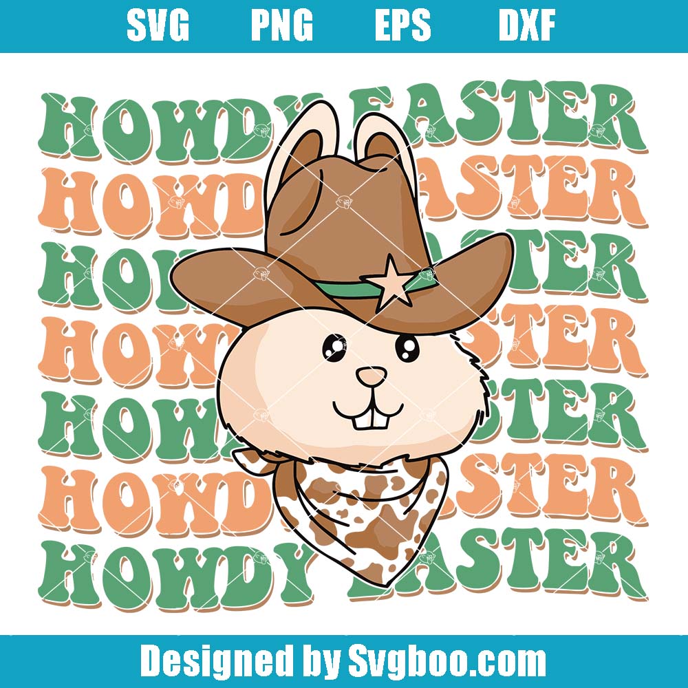 Cowboy Easter Svg, Gummy With Hat Svg, Howdy Easter Svg Cowboy Easter Svg