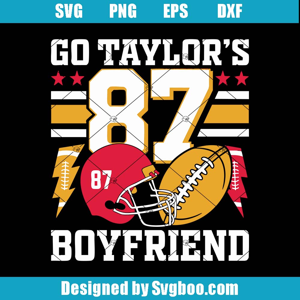 Go Taylor's Boyfriend Svg, Travis And Taylor Svg, Taylor Swift Sv Go Taylor's Boyfriend Svg