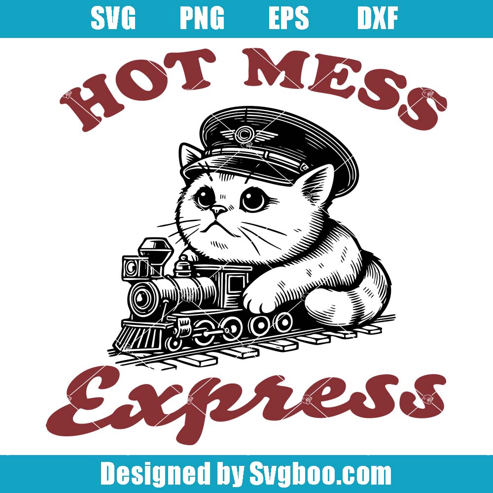 Hot Mess Express Svg, Funny Mental Health Svg, Hot Mess Anxiety Svg Hot Mess Express Svg