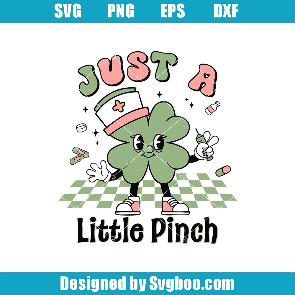 Just A Little Pinch Svg, St Patricks Day Svg, Funny Shamrock Svg Just A Little Pinch Svg